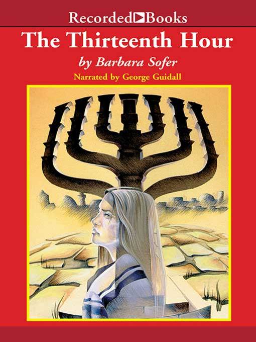 Title details for The Thirteenth Hour by Barbara Sofer - Wait list